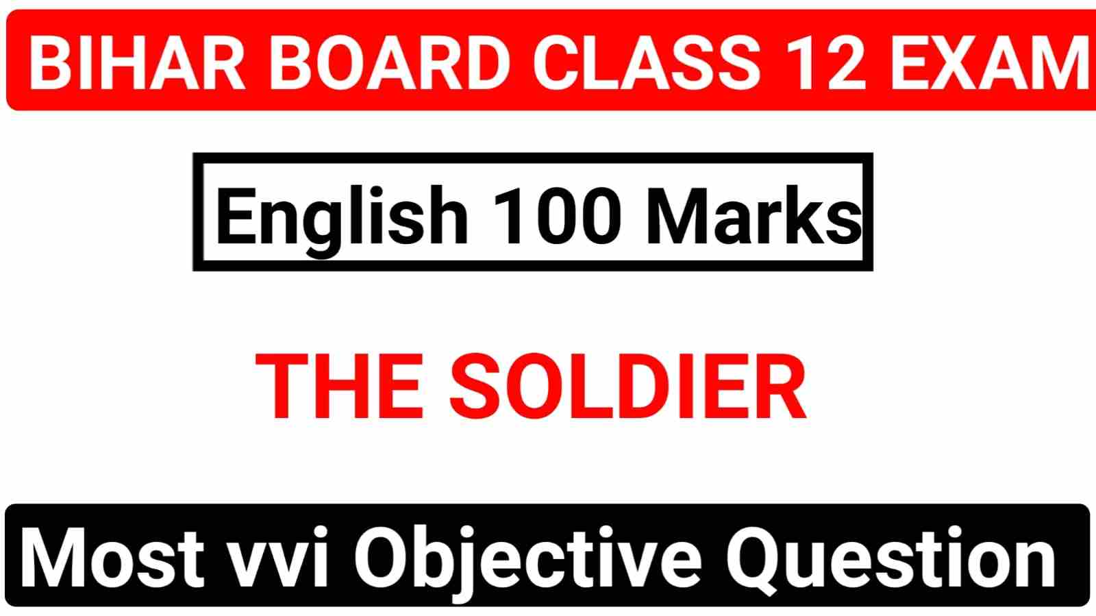 The Soldier Objective Question Class 12th English 100 Marks