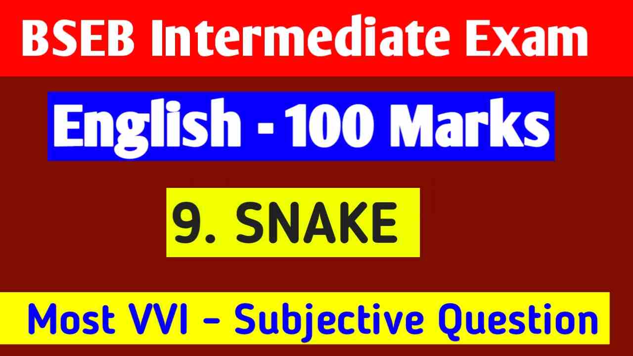Class 12th English Snake Subjective Question Answer