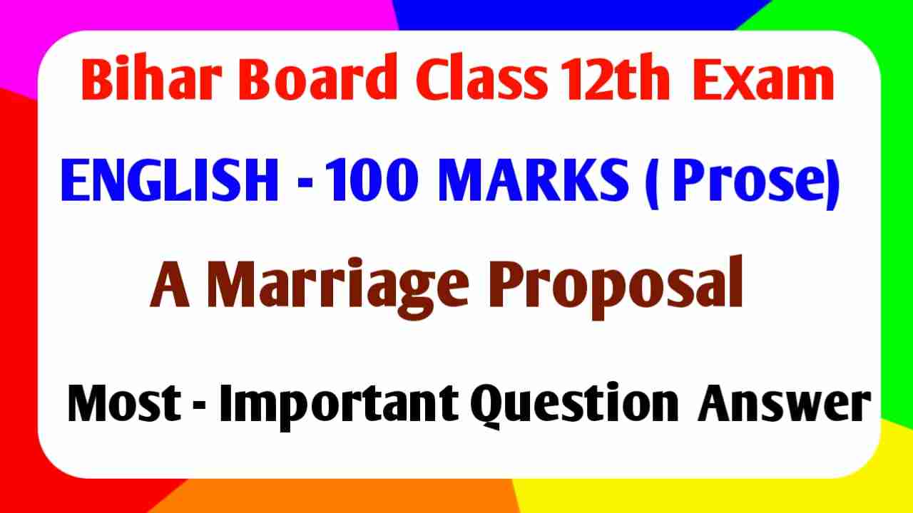 A Marriage Proposal Subjective Question Answer English 100 Marks